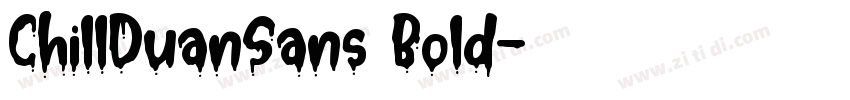 ChillDuanSans Bold字体转换